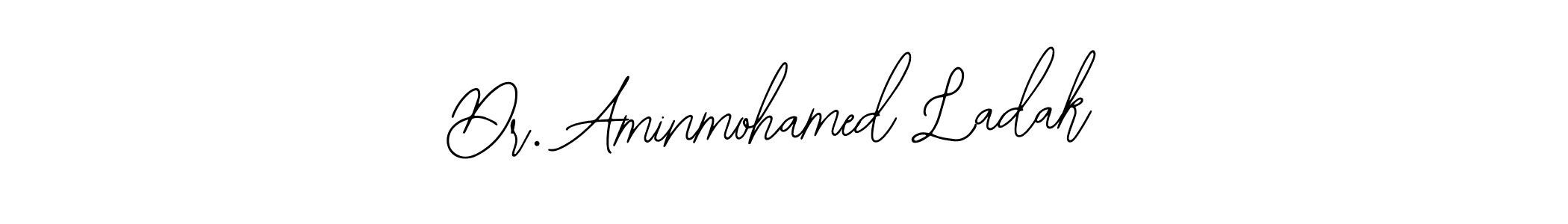 How to make Dr. Aminmohamed Ladak signature? Bearetta-2O07w is a professional autograph style. Create handwritten signature for Dr. Aminmohamed Ladak name. Dr. Aminmohamed Ladak signature style 12 images and pictures png