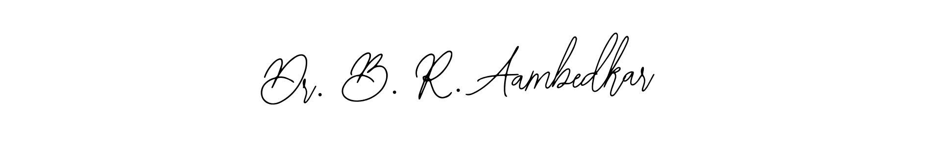 Design your own signature with our free online signature maker. With this signature software, you can create a handwritten (Bearetta-2O07w) signature for name Dr. B. R. Aambedkar. Dr. B. R. Aambedkar signature style 12 images and pictures png