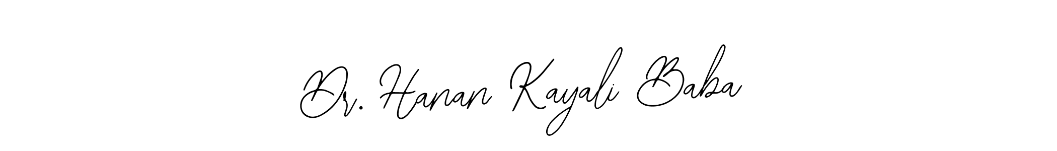 You should practise on your own different ways (Bearetta-2O07w) to write your name (Dr. Hanan Kayali Baba) in signature. don't let someone else do it for you. Dr. Hanan Kayali Baba signature style 12 images and pictures png