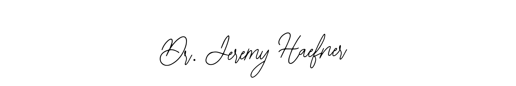 How to make Dr. Jeremy Haefner signature? Bearetta-2O07w is a professional autograph style. Create handwritten signature for Dr. Jeremy Haefner name. Dr. Jeremy Haefner signature style 12 images and pictures png
