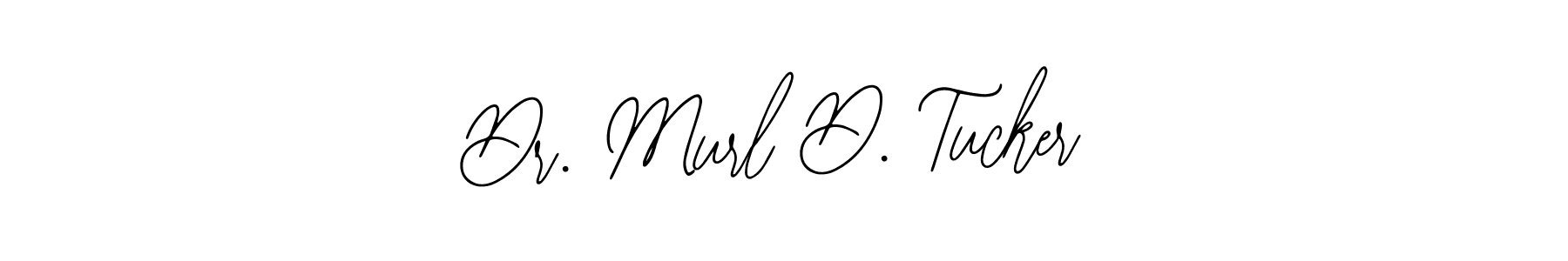 Make a short Dr. Murl D. Tucker signature style. Manage your documents anywhere anytime using Bearetta-2O07w. Create and add eSignatures, submit forms, share and send files easily. Dr. Murl D. Tucker signature style 12 images and pictures png