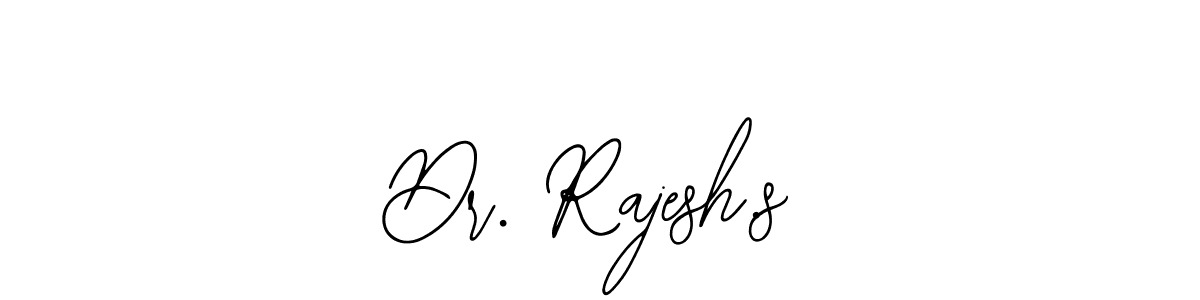 Design your own signature with our free online signature maker. With this signature software, you can create a handwritten (Bearetta-2O07w) signature for name Dr. Rajesh.s. Dr. Rajesh.s signature style 12 images and pictures png