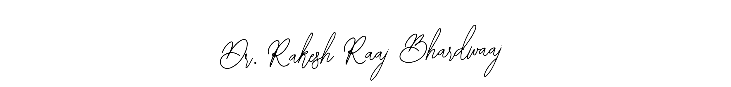 Create a beautiful signature design for name Dr. Rakesh Raaj Bhardwaaj. With this signature (Bearetta-2O07w) fonts, you can make a handwritten signature for free. Dr. Rakesh Raaj Bhardwaaj signature style 12 images and pictures png