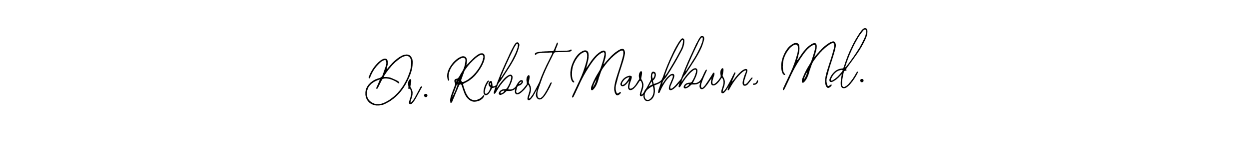 Design your own signature with our free online signature maker. With this signature software, you can create a handwritten (Bearetta-2O07w) signature for name Dr. Robert Marshburn, Md.. Dr. Robert Marshburn, Md. signature style 12 images and pictures png