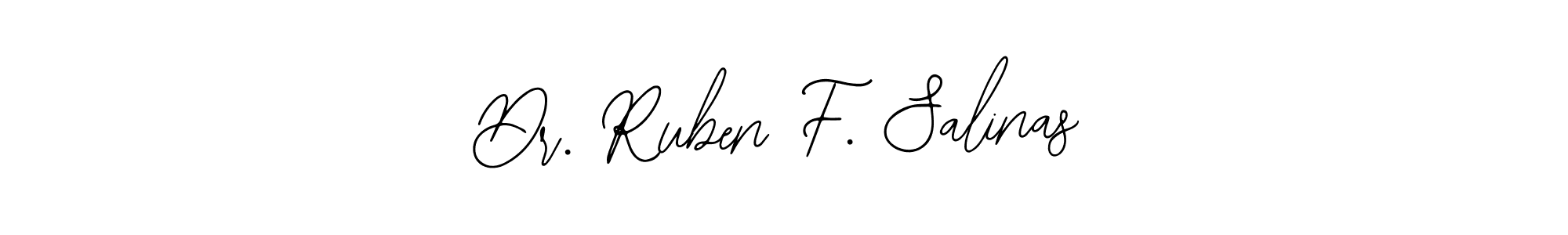 How to make Dr. Ruben F. Salinas signature? Bearetta-2O07w is a professional autograph style. Create handwritten signature for Dr. Ruben F. Salinas name. Dr. Ruben F. Salinas signature style 12 images and pictures png