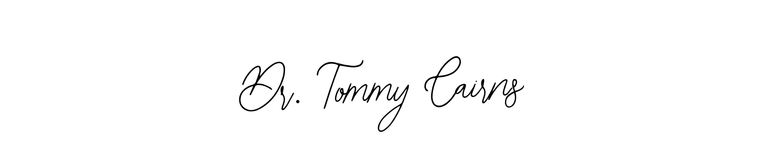 Also we have Dr. Tommy Cairns name is the best signature style. Create professional handwritten signature collection using Bearetta-2O07w autograph style. Dr. Tommy Cairns signature style 12 images and pictures png