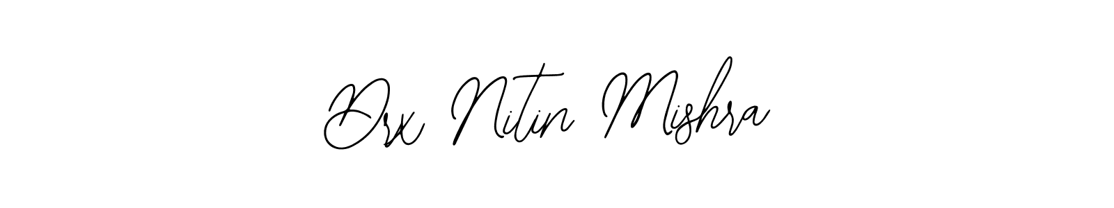 Drx Nitin Mishra stylish signature style. Best Handwritten Sign (Bearetta-2O07w) for my name. Handwritten Signature Collection Ideas for my name Drx Nitin Mishra. Drx Nitin Mishra signature style 12 images and pictures png