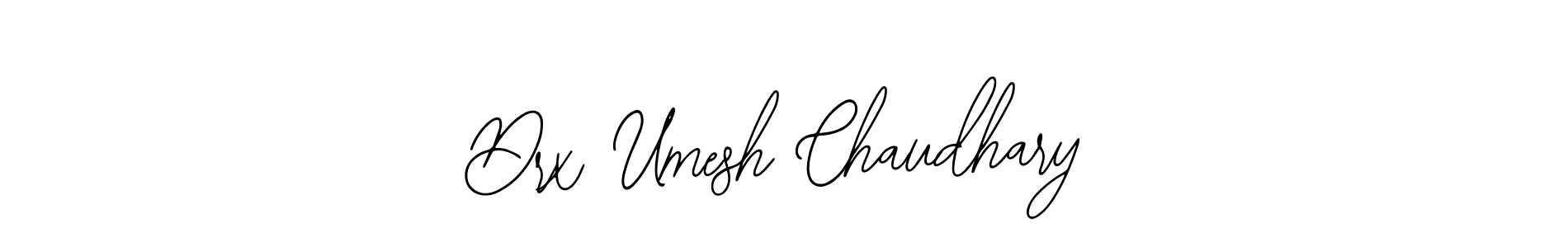 Design your own signature with our free online signature maker. With this signature software, you can create a handwritten (Bearetta-2O07w) signature for name Drx Umesh Chaudhary. Drx Umesh Chaudhary signature style 12 images and pictures png