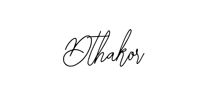 How to make Dthakor signature? Bearetta-2O07w is a professional autograph style. Create handwritten signature for Dthakor name. Dthakor signature style 12 images and pictures png