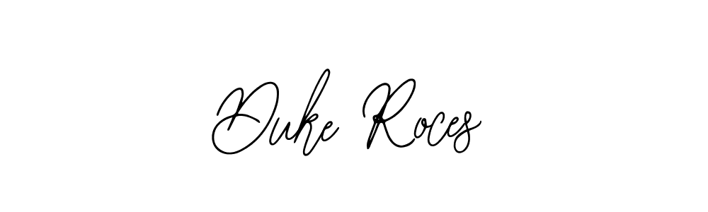 It looks lik you need a new signature style for name Duke Roces. Design unique handwritten (Bearetta-2O07w) signature with our free signature maker in just a few clicks. Duke Roces signature style 12 images and pictures png