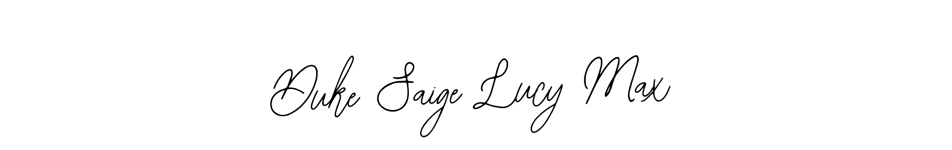 Once you've used our free online signature maker to create your best signature Bearetta-2O07w style, it's time to enjoy all of the benefits that Duke Saige Lucy Max name signing documents. Duke Saige Lucy Max signature style 12 images and pictures png