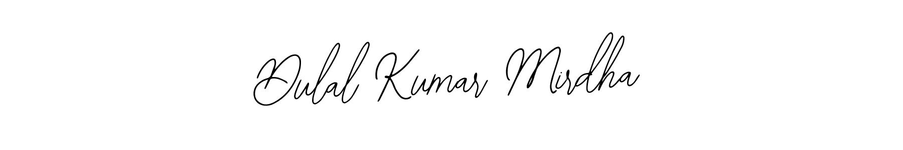 How to make Dulal Kumar Mirdha signature? Bearetta-2O07w is a professional autograph style. Create handwritten signature for Dulal Kumar Mirdha name. Dulal Kumar Mirdha signature style 12 images and pictures png
