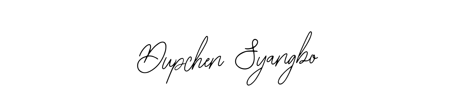 Make a beautiful signature design for name Dupchen Syangbo. With this signature (Bearetta-2O07w) style, you can create a handwritten signature for free. Dupchen Syangbo signature style 12 images and pictures png