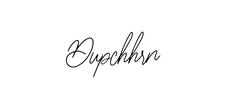 Also we have Dupchhrn name is the best signature style. Create professional handwritten signature collection using Bearetta-2O07w autograph style. Dupchhrn signature style 12 images and pictures png