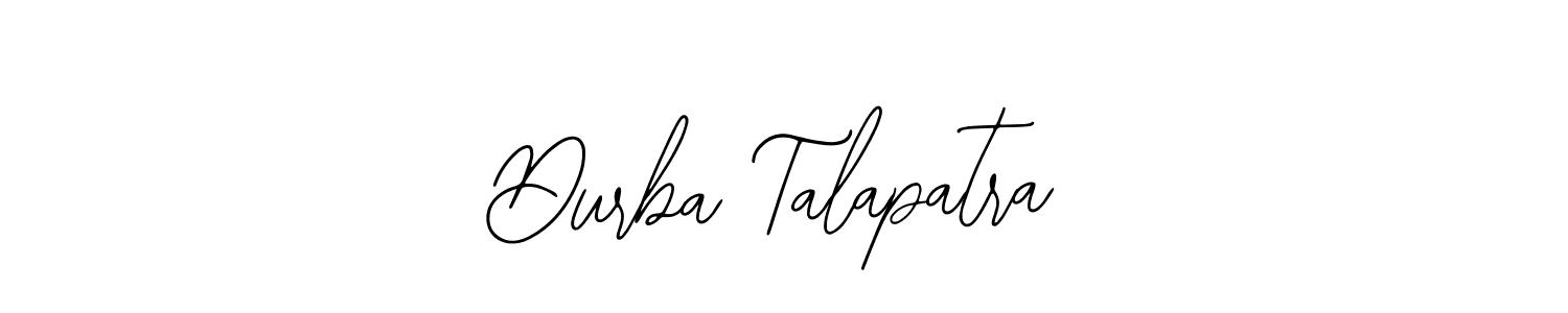 You should practise on your own different ways (Bearetta-2O07w) to write your name (Durba Talapatra) in signature. don't let someone else do it for you. Durba Talapatra signature style 12 images and pictures png