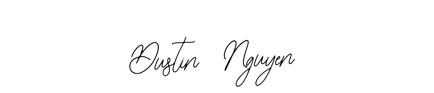 You should practise on your own different ways (Bearetta-2O07w) to write your name (Dustin  Nguyen) in signature. don't let someone else do it for you. Dustin  Nguyen signature style 12 images and pictures png