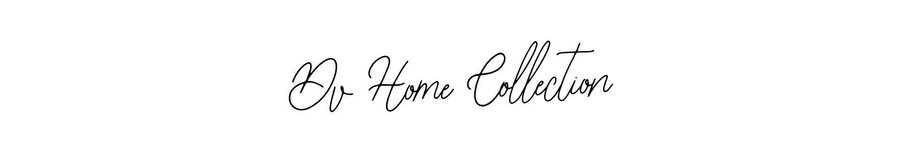 Dv Home Collection stylish signature style. Best Handwritten Sign (Bearetta-2O07w) for my name. Handwritten Signature Collection Ideas for my name Dv Home Collection. Dv Home Collection signature style 12 images and pictures png