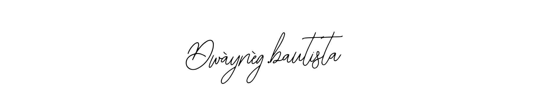 Create a beautiful signature design for name Dwàynèg.bautista. With this signature (Bearetta-2O07w) fonts, you can make a handwritten signature for free. Dwàynèg.bautista signature style 12 images and pictures png