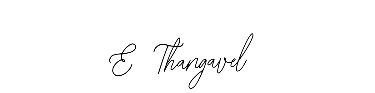 How to make E  Thangavel name signature. Use Bearetta-2O07w style for creating short signs online. This is the latest handwritten sign. E  Thangavel signature style 12 images and pictures png