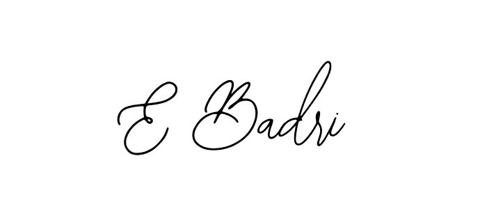 How to make E Badri signature? Bearetta-2O07w is a professional autograph style. Create handwritten signature for E Badri name. E Badri signature style 12 images and pictures png