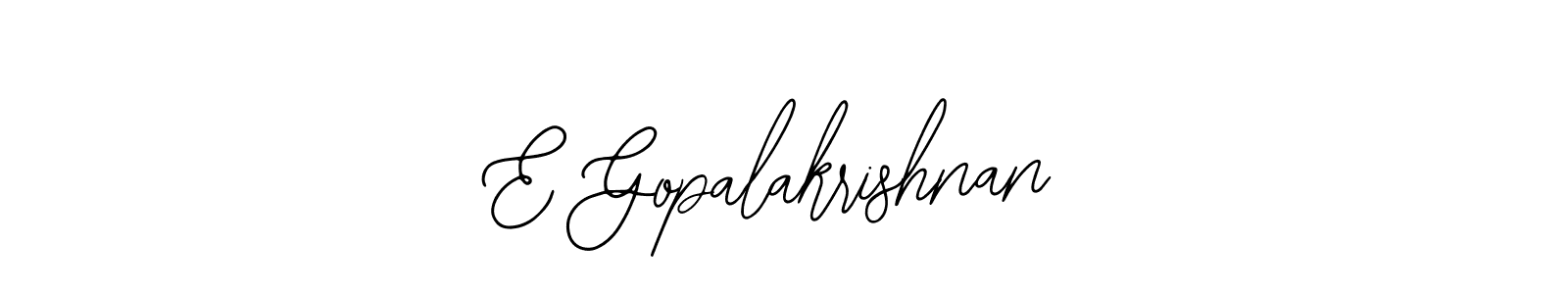 Similarly Bearetta-2O07w is the best handwritten signature design. Signature creator online .You can use it as an online autograph creator for name E Gopalakrishnan. E Gopalakrishnan signature style 12 images and pictures png