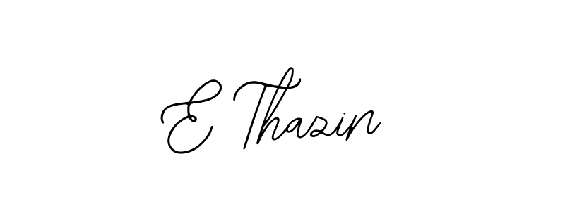 Design your own signature with our free online signature maker. With this signature software, you can create a handwritten (Bearetta-2O07w) signature for name E Thazin. E Thazin signature style 12 images and pictures png