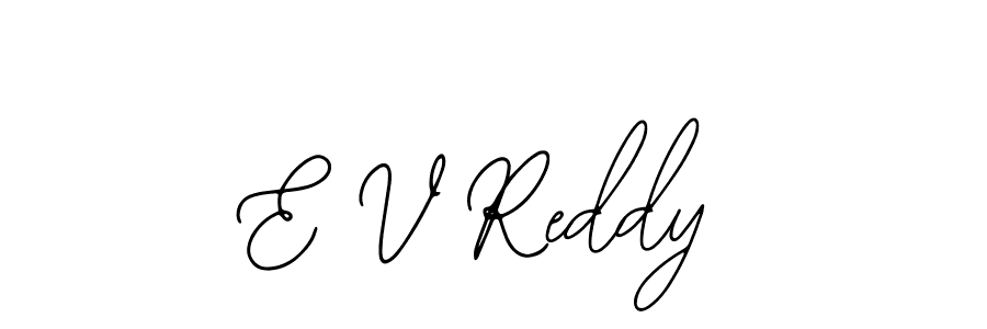 Similarly Bearetta-2O07w is the best handwritten signature design. Signature creator online .You can use it as an online autograph creator for name E V Reddy. E V Reddy signature style 12 images and pictures png