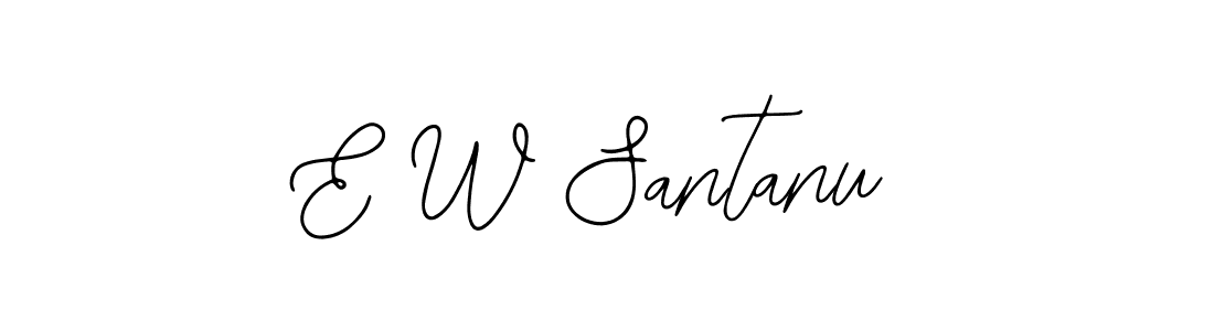 Similarly Bearetta-2O07w is the best handwritten signature design. Signature creator online .You can use it as an online autograph creator for name E W Santanu. E W Santanu signature style 12 images and pictures png