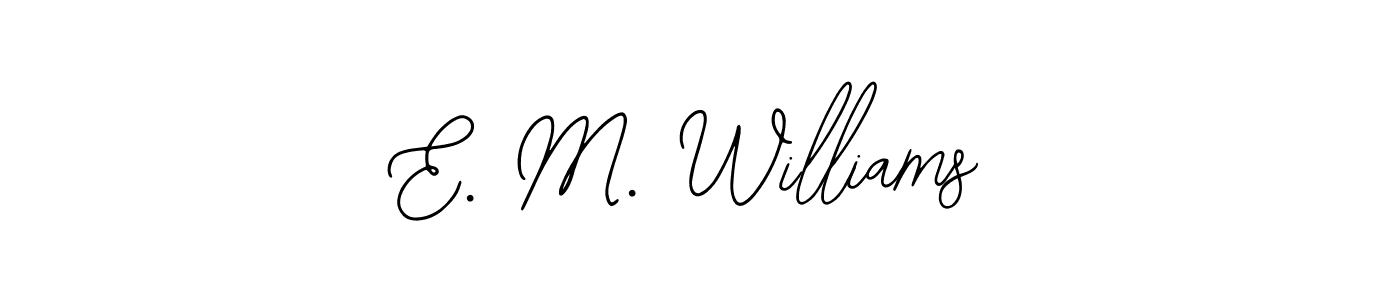 Make a short E. M. Williams signature style. Manage your documents anywhere anytime using Bearetta-2O07w. Create and add eSignatures, submit forms, share and send files easily. E. M. Williams signature style 12 images and pictures png