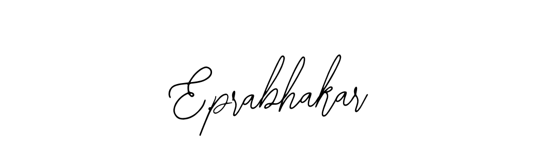 You should practise on your own different ways (Bearetta-2O07w) to write your name (E.prabhakar) in signature. don't let someone else do it for you. E.prabhakar signature style 12 images and pictures png