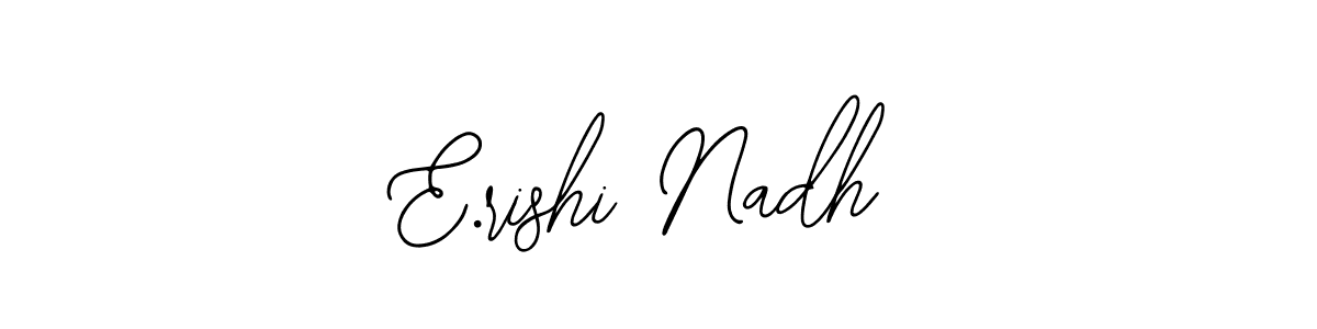 How to make E.rishi Nadh name signature. Use Bearetta-2O07w style for creating short signs online. This is the latest handwritten sign. E.rishi Nadh signature style 12 images and pictures png