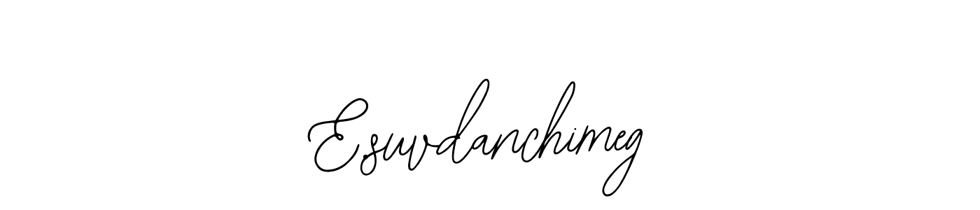 Also You can easily find your signature by using the search form. We will create E.suvdanchimeg name handwritten signature images for you free of cost using Bearetta-2O07w sign style. E.suvdanchimeg signature style 12 images and pictures png