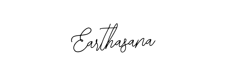 How to make Earthasana signature? Bearetta-2O07w is a professional autograph style. Create handwritten signature for Earthasana name. Earthasana signature style 12 images and pictures png