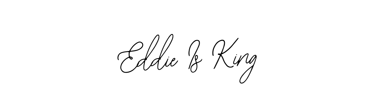 Once you've used our free online signature maker to create your best signature Bearetta-2O07w style, it's time to enjoy all of the benefits that Eddie Is King name signing documents. Eddie Is King signature style 12 images and pictures png