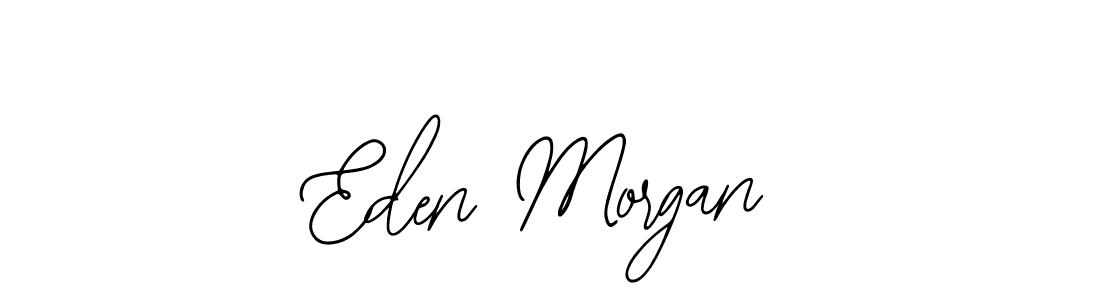 You should practise on your own different ways (Bearetta-2O07w) to write your name (Eden Morgan) in signature. don't let someone else do it for you. Eden Morgan signature style 12 images and pictures png