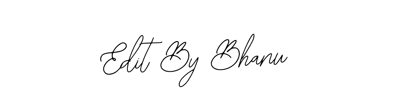 How to make Edit By Bhanu name signature. Use Bearetta-2O07w style for creating short signs online. This is the latest handwritten sign. Edit By Bhanu signature style 12 images and pictures png