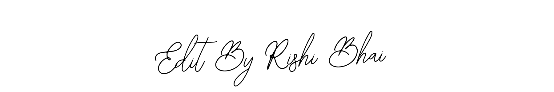 How to Draw Edit By Rishi Bhai signature style? Bearetta-2O07w is a latest design signature styles for name Edit By Rishi Bhai. Edit By Rishi Bhai signature style 12 images and pictures png