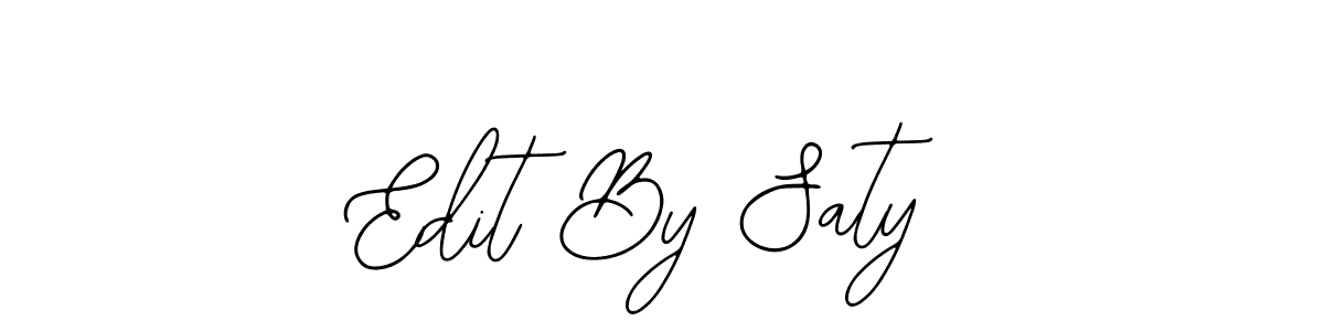 Edit By Saty stylish signature style. Best Handwritten Sign (Bearetta-2O07w) for my name. Handwritten Signature Collection Ideas for my name Edit By Saty. Edit By Saty signature style 12 images and pictures png