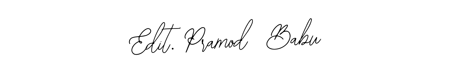 Edit. Pramod  Babu stylish signature style. Best Handwritten Sign (Bearetta-2O07w) for my name. Handwritten Signature Collection Ideas for my name Edit. Pramod  Babu. Edit. Pramod  Babu signature style 12 images and pictures png