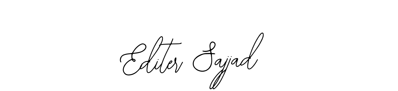 Design your own signature with our free online signature maker. With this signature software, you can create a handwritten (Bearetta-2O07w) signature for name Editer Sajjad. Editer Sajjad signature style 12 images and pictures png