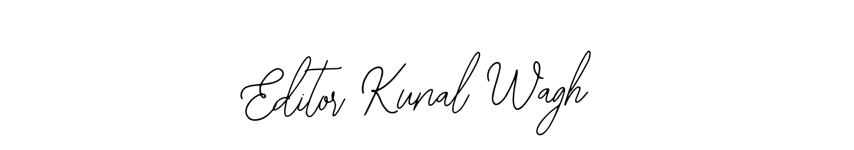 How to make Editor Kunal Wagh name signature. Use Bearetta-2O07w style for creating short signs online. This is the latest handwritten sign. Editor Kunal Wagh signature style 12 images and pictures png