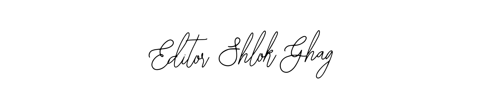 It looks lik you need a new signature style for name Editor Shlok Ghag. Design unique handwritten (Bearetta-2O07w) signature with our free signature maker in just a few clicks. Editor Shlok Ghag signature style 12 images and pictures png