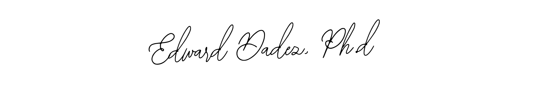 How to make Edward Dadez, Ph.d signature? Bearetta-2O07w is a professional autograph style. Create handwritten signature for Edward Dadez, Ph.d name. Edward Dadez, Ph.d signature style 12 images and pictures png