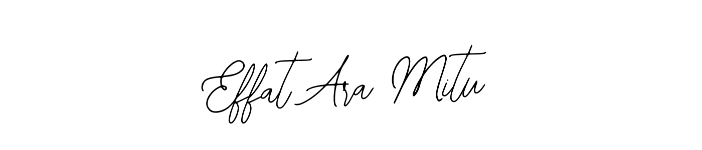 Effat Ara Mitu stylish signature style. Best Handwritten Sign (Bearetta-2O07w) for my name. Handwritten Signature Collection Ideas for my name Effat Ara Mitu. Effat Ara Mitu signature style 12 images and pictures png