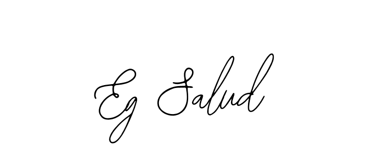 How to Draw Eg Salud signature style? Bearetta-2O07w is a latest design signature styles for name Eg Salud. Eg Salud signature style 12 images and pictures png