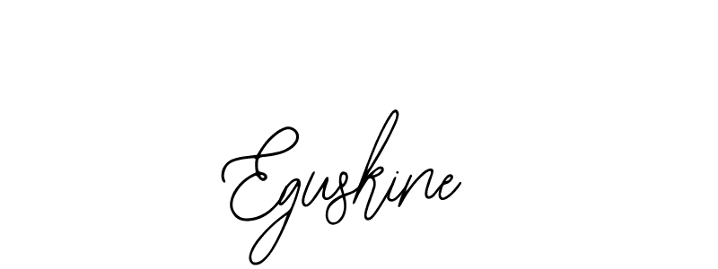 How to make Eguskine signature? Bearetta-2O07w is a professional autograph style. Create handwritten signature for Eguskine name. Eguskine signature style 12 images and pictures png