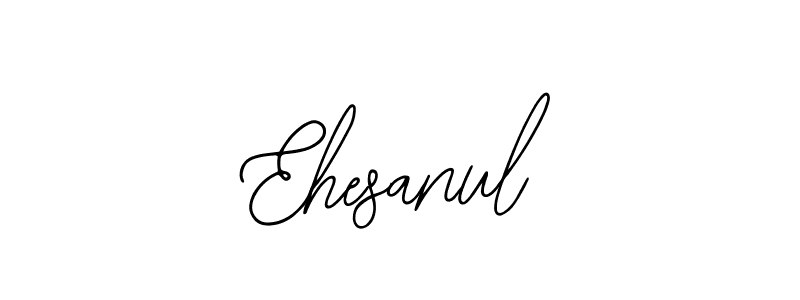 How to make Ehesanul signature? Bearetta-2O07w is a professional autograph style. Create handwritten signature for Ehesanul name. Ehesanul signature style 12 images and pictures png