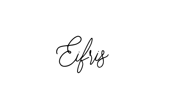 You should practise on your own different ways (Bearetta-2O07w) to write your name (Eifris) in signature. don't let someone else do it for you. Eifris signature style 12 images and pictures png