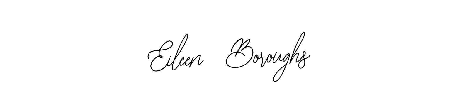 Also we have Eileen  Boroughs name is the best signature style. Create professional handwritten signature collection using Bearetta-2O07w autograph style. Eileen  Boroughs signature style 12 images and pictures png