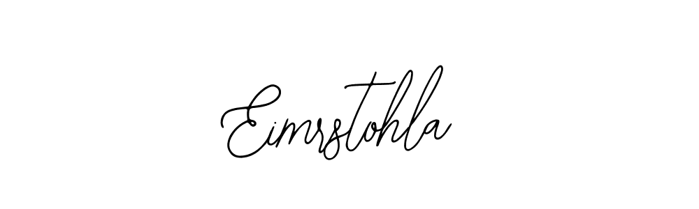 You should practise on your own different ways (Bearetta-2O07w) to write your name (Eimrstohla) in signature. don't let someone else do it for you. Eimrstohla signature style 12 images and pictures png
